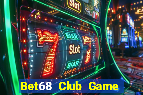 Bet68 Club Game Bài Có Code