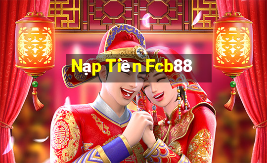 Nạp Tiền Fcb88