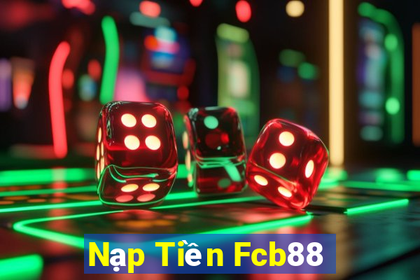 Nạp Tiền Fcb88