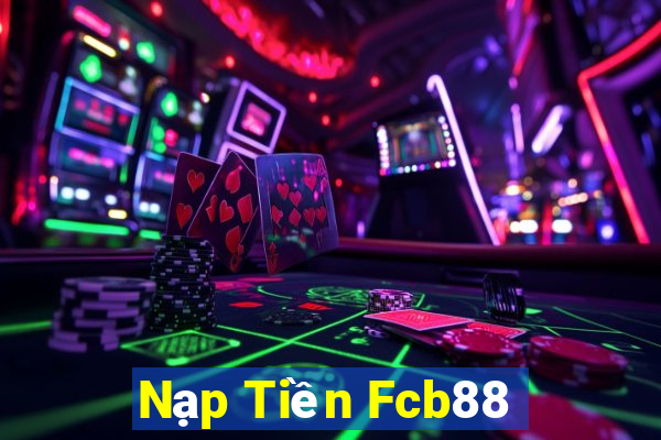 Nạp Tiền Fcb88