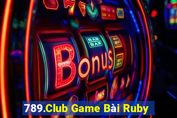 789.Club Game Bài Ruby