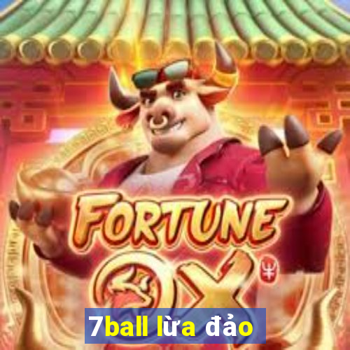 7ball lừa đảo