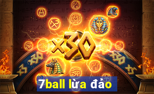 7ball lừa đảo