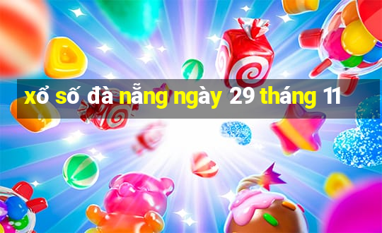 xổ số đà nẵng ngày 29 tháng 11