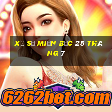 xổ số miền bắc 25 tháng 7