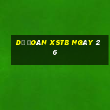 Dự đoán XSTB ngày 26