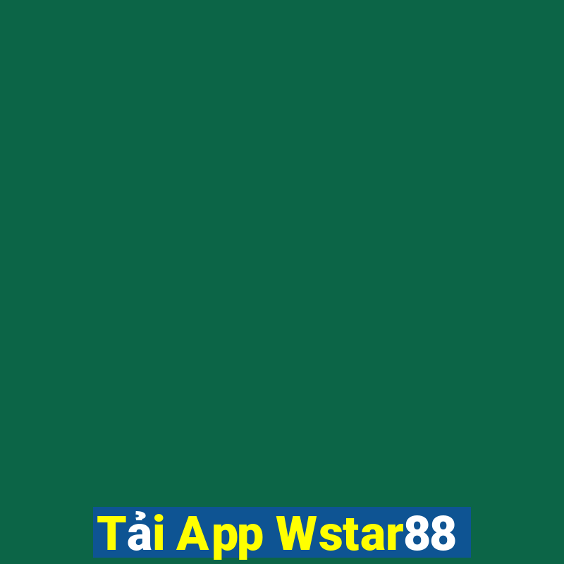 Tải App Wstar88