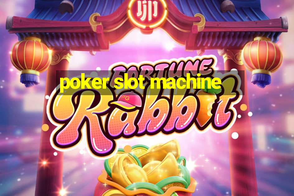 poker slot machine