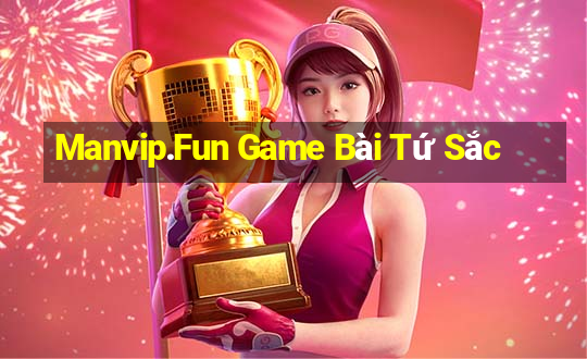 Manvip.Fun Game Bài Tứ Sắc