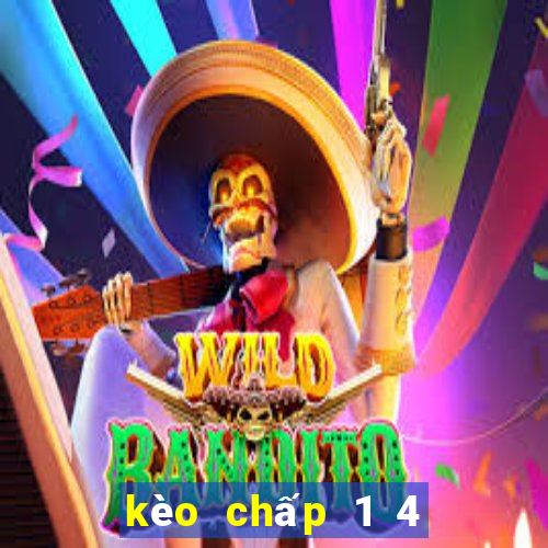 kèo chấp 1 4 là như thế nào