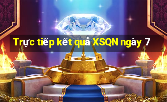 Trực tiếp kết quả XSQN ngày 7