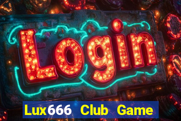 Lux666 Club Game Danh Bai 3C