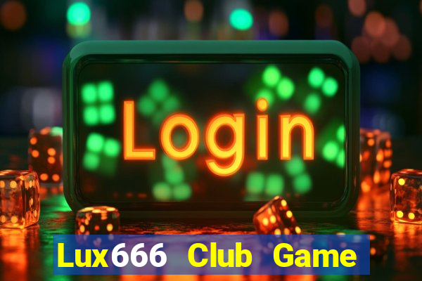 Lux666 Club Game Danh Bai 3C