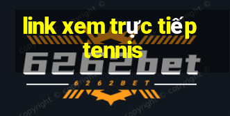 link xem trực tiếp tennis