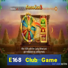 E168 Club Game Bài 2021