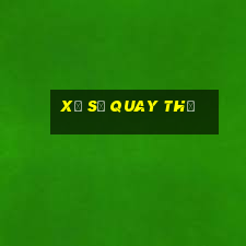 xổ số quay thử