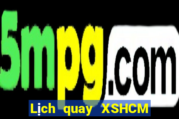 Lịch quay XSHCM ngày thứ sáu