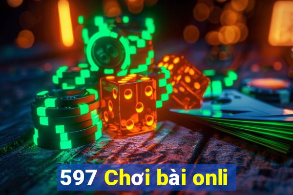 597 Chơi bài onli