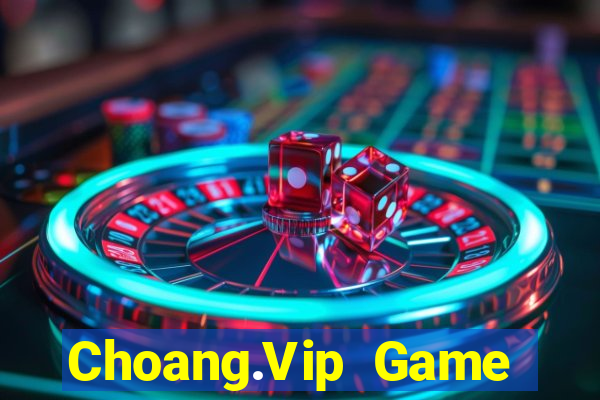 Choang.Vip Game Bài Poker