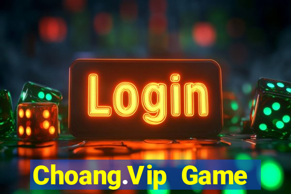 Choang.Vip Game Bài Poker