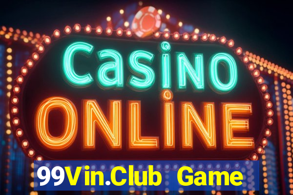 99Vin.Club Game Bài Las Vegas