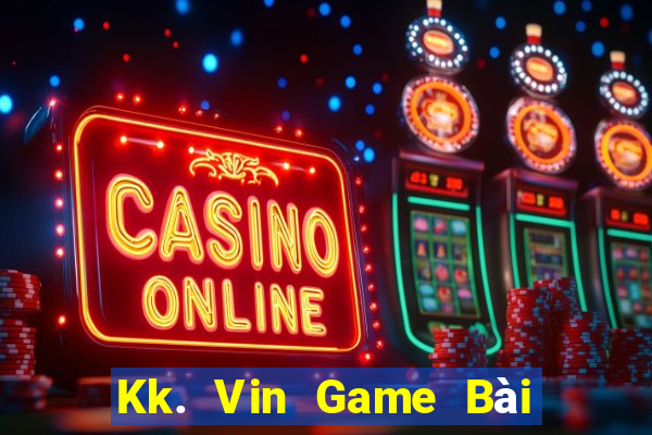 Kk. Vin Game Bài Tứ Sắc