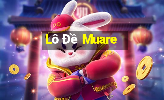 Lô Đề Muare