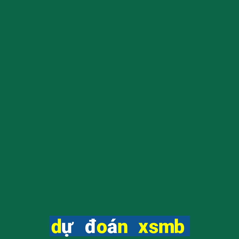 dự đoán xsmb kubet hôm nay