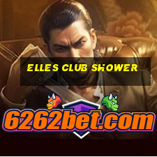 elles club shower