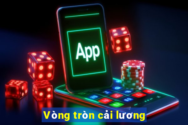 Vòng tròn cải lương