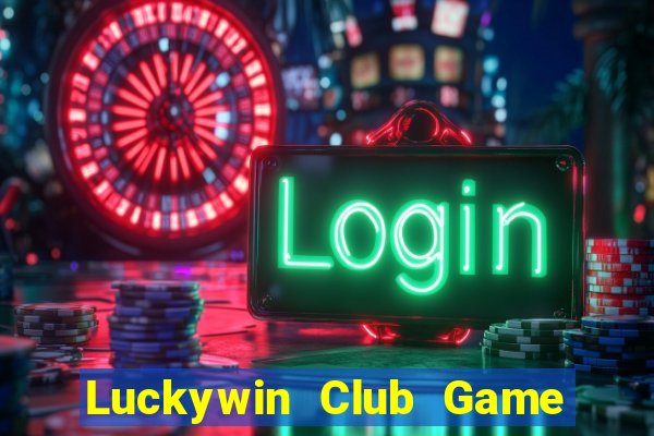 Luckywin Club Game Bài Poker