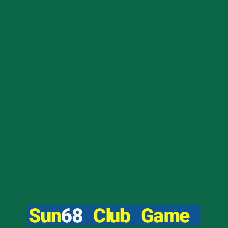 Sun68 Club Game Bài Liêng Online