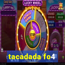 tacadada fo4