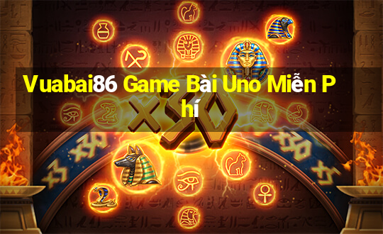 Vuabai86 Game Bài Uno Miễn Phí