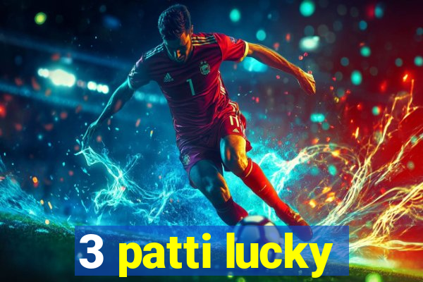 3 patti lucky