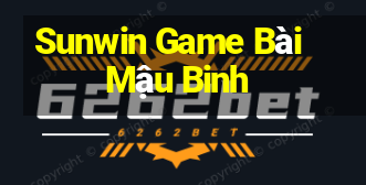 Sunwin Game Bài Mậu Binh