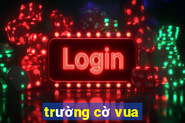 trường cờ vua