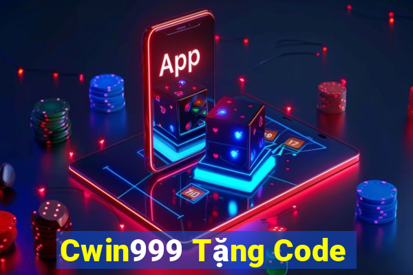 Cwin999 Tặng Code