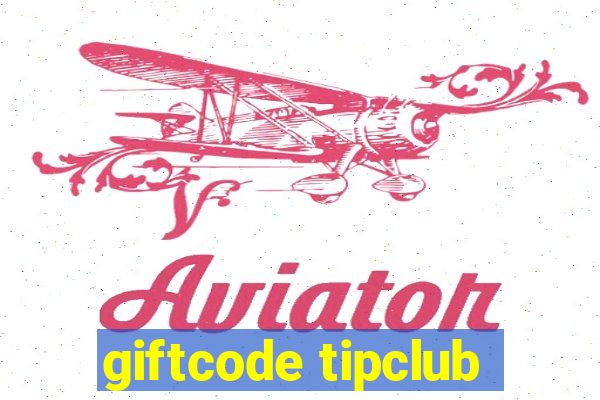 giftcode tipclub