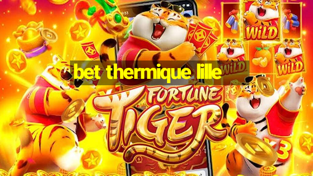 bet thermique lille