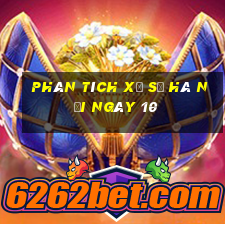 Phân tích Xổ Số hà nội ngày 10