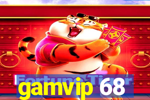 gamvip 68