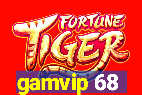 gamvip 68