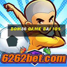 Bom86 Game Bài Ios