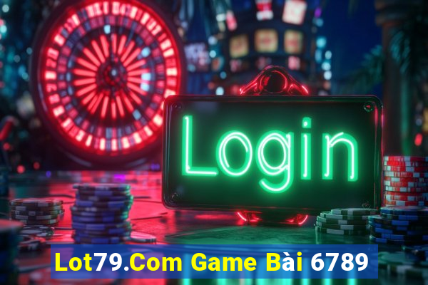 Lot79.Com Game Bài 6789