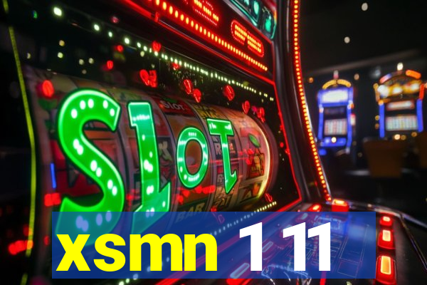 xsmn 1 11