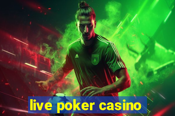 live poker casino