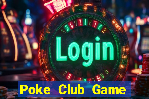 Poke Club Game Bài Qq