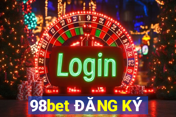 98bet ĐĂNG KÝ