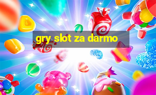 gry slot za darmo